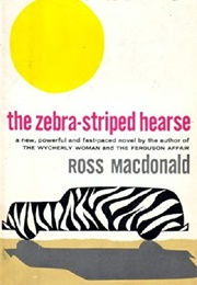 The Zebra-Striped Hearse (Ross MacDonald)