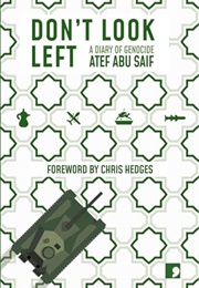 Don't Look Left (Atef Abu Saif)