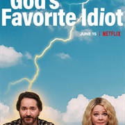 God's Favorite Idiot