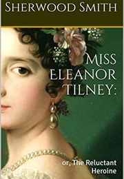 Miss Eleanor Tilney (Sherwood Smith)