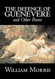 The Defence of Guenevere and Other Poems (William, Morris)