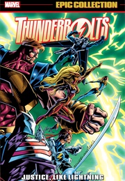 Thunderbolts Epic Collection - Justice, Like Lightning (Kurt Busiek)