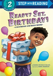 Ready? Set. Birthday! (Vaunda Micheaux Nelson)
