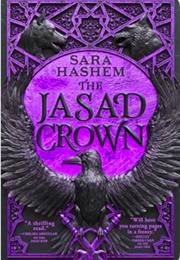 The Jasad Crown (Sara Hashem)