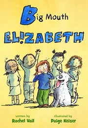 Big Mouth Elizabeth (Rachel Vail)