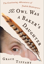 The Owl Was a Baker's Daughter (Grace Tiffany)