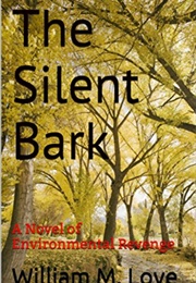 The Silent Bark (William Love)