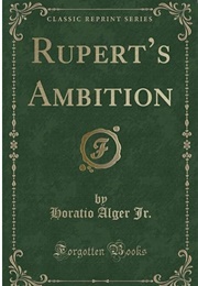 Rupert's Ambition (Horatio Alger, Jr.)