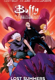 Buffy the Last Vampire Slayer: Lost Summers (Casey Gilly)