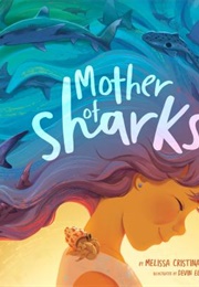 Mother of Sharks (Melissa Cristina Márquez)