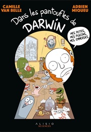 Dans Les Pantoufles De Darwin (Camille Van Belle, Adrien Miqueu)