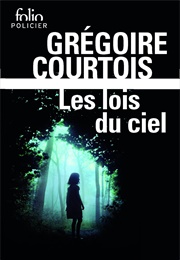 Les Lois Du Ciel (Grégoire Courtois)