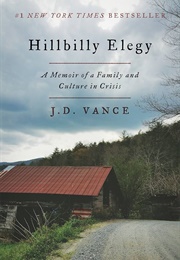Hillbilly Elegy: A Memoir of a Family and Culture in Crisis (Vance, J. D.)