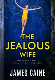 The Jealous Wife (James Caine)