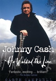 Johnny Cash: He Walked the Line (Garth Campbell)