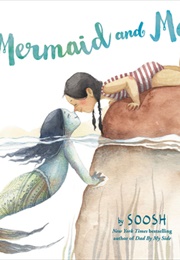 Mermaid and Me (Soosh)