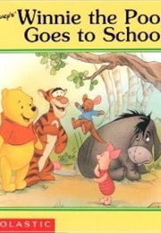 Winnie the Pooh Goes to School (Kathleen Wiedner Zoehfeld)