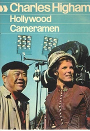Hollywood Cameramen (Charles Higham)