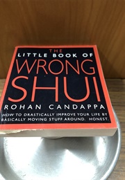 Little Book of Wrong Shui (Rohan Candappa)