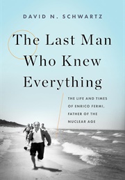 The Last Man Who Knew Everything (Schartz, David N.)