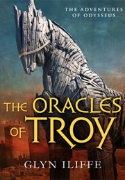 The Oracles of Troy (Glyn Iliffe)