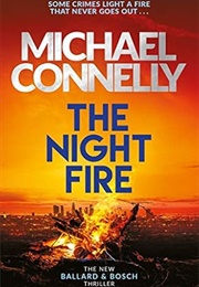 The Night Fire (Michael Connelly)