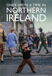 Once Upon a Time in Northern Ireland (2023)
