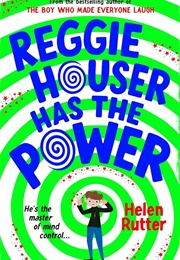 Reggie Houser Has the Power (Helen Rutter)