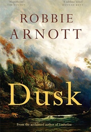 Dusk (Robbie Arnott)