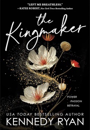 The Kingmaker (Kennedy Ryan)