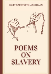Poems on Slavery (Henry Wadsworth Longfellow)