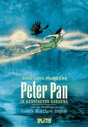 Peter Pan in Kensington Gardens (J. M. Barrie, Jose Luis Munuera)
