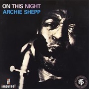 Archie Shepp - On This Night