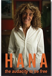 Hana: The Audacity to Be Free (Hana Assafiri)