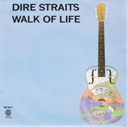 Walk of Life - Dire Straits