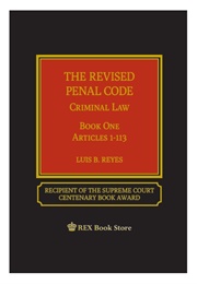 The Revised Penal Code: Criminal Law Book One (Luis B. Reyes)