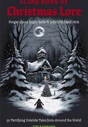Scary Book of Christmas Lore (Tim Rayborn)