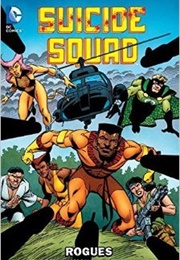 Suicide Squad, Volume 3: Rogues (John Ostrander,  Luke Mcdonnell & Karl Kesel)
