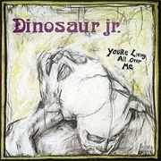 You're Living All Over Me - Dinosaur Jr.