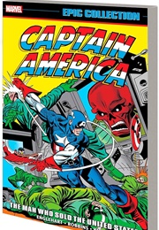 Captain America Epic Collection- The Man Who Sold the United States (Steve Engleheart)
