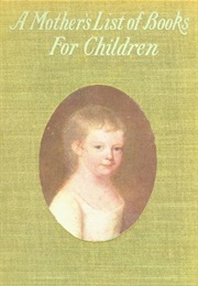 A Mother's List of Books for Children (Arnold, Gertrude Weld)