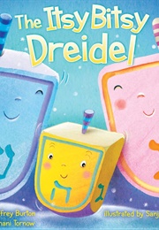 The Itsy Bitsy Dreidel (Jeffrey Burton, Chani Tornow)