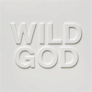 Wild God - Nick Cave & the Bad Seeds