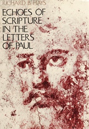 Echoes of Scripture in the Gospels (Hays, Richard B.)