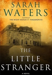 The Little Stranger (Sarah Waters)