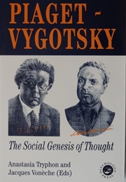Piaget - Vygotsky: The Social Genesis of Thought (Anastasia Tryphon, Jacques Vonèche)