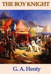 The Boy Knight (G.A Henty)