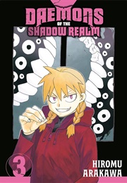 Daemons of the Shadow Realm Vol. 3 (Hiromu Arakawa)