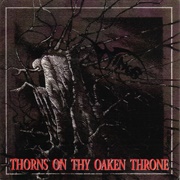 Wings - Thorns on Thy Oaken Throne