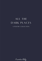 All the Dark Places (Frankie Riley)